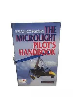 Microlight Pilot's HandbookBrian Cosgrove • £3.90