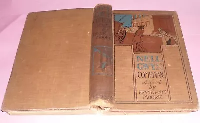 Nell Gwyn Comedian Novel By Frankfort Moore 1901 • £99.99