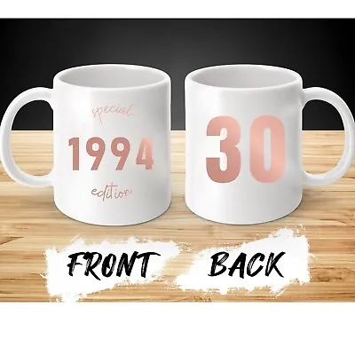 30th Birthday Mug Rose Gold - Special Edition Born In 1994 - Birthday Gift Idea • £8.70