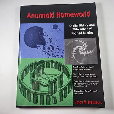 Anunnaki Homeworld Paperback Space Science Astrophysics Book Jason M. Breshears • $32