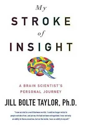 $3.85 • Buy My Stroke Of Insight: A Brain Scientist's Personal Journey - VERY GOOD