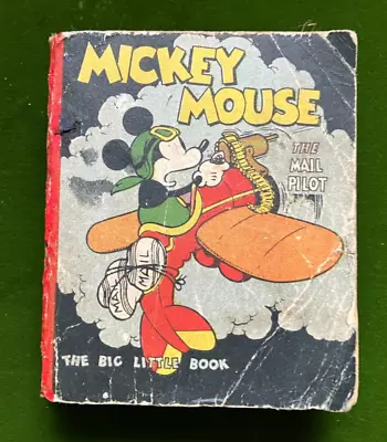 1933 Big Little Book Mickey Mouse The Mail Pilot 320 Pages Good Condition • $64.50