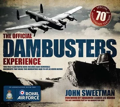 The Official Dambusters Experience By John Sweetman Book The Cheap Fast Free • £17.99