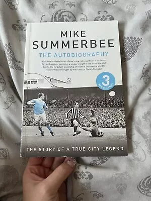 MIKE SUMMERBEE THE AUTOBIOGRAPHY  2010  ''SIGNED COPY '' Manchester City • £4.99