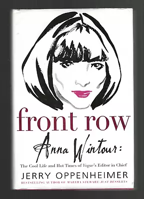 ANNA WINTOUR Biography 2005 1st Ed FRONT ROW Hc/Dj VOGUE ~ Jerry Oppenheimer VTG • $9.99