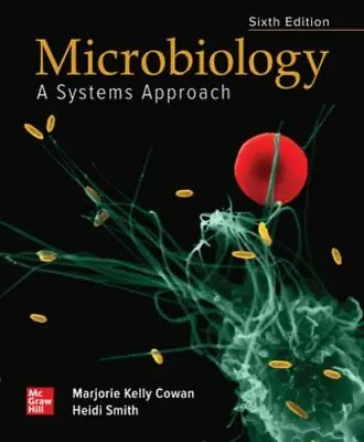 Loose Leaf For Microbiology: A Systems Approach Smith HeidiCowan Marjorie Ke • $63.79