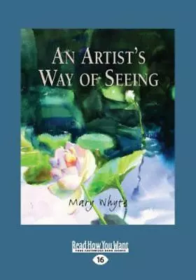 An Artist's Way Of Seeing [Large Print 16pt] • $45.77