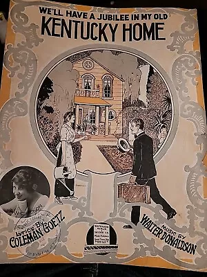 1915 We'll Have A Jubilee In My Old Kentucky Home Vtg Sheet Music Goetz LF • $12.99