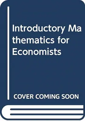 Introductory Mathematics For Economists • $5.23