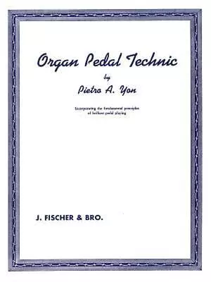 Organ Pedal Technique By Yon (English) Paperback Book • $29.54