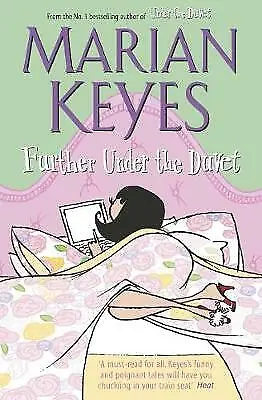 Keyes Marian : Further Under The Duvet Highly Rated EBay Seller Great Prices • £3.21