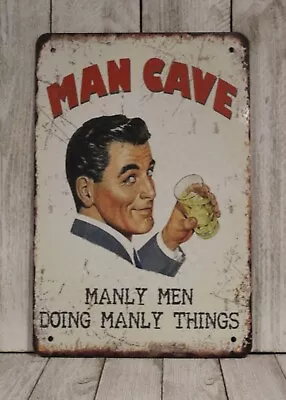 Welcome To The Man Cave Tin Bar Sign Metal Manly Men Doing Things Funny XZ • $10.97