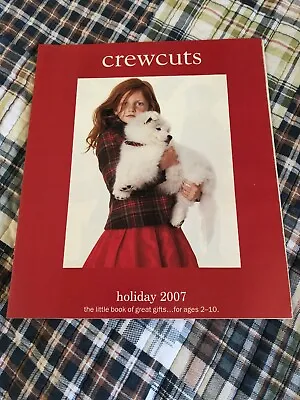 J.Crew Crewcuts Catalog Holiday 2007 Jenna Lyons • $25