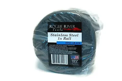 434 Stainless Steel Wool 1lb Roll - By Rogue River Tools. CHOOSE GRADE! - USA! • $40.99