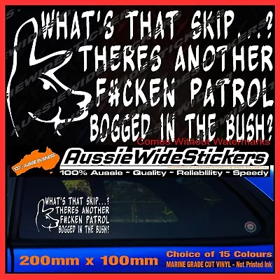 Funny Ute 4x4 Series Accessories Stickers WHAT SKIP 200mm Suit Landcruiser • $6.90