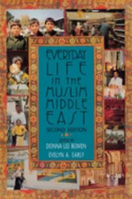Everyday Life In The Muslim Middle East Second Edition By Early Evelyn A. • $5.28