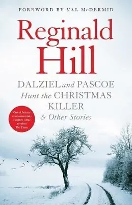 Dalziel And Pascoe Hunt The Christmas Killer & Other Stories By Reginald Hill • £5.95