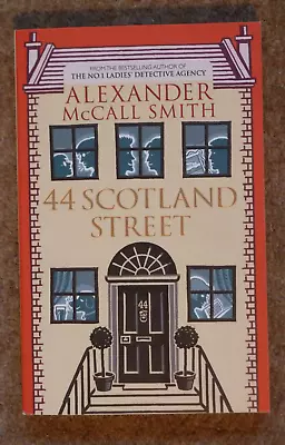 44 Scotland Street By Alexander McCall Smith (Paperback 2005) • £3.59