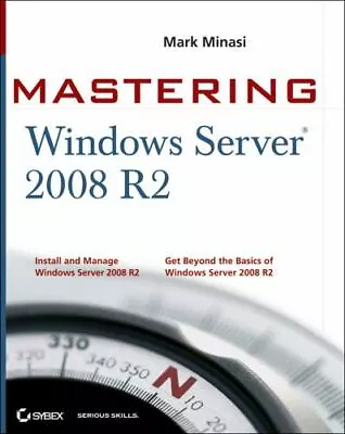 Mastering Microsoft Windows Server 2008 R2 • $6.01