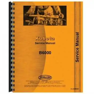 Service Manual Fits Kubota B6000 • $37.84