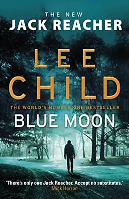 £3.34 • Buy Blue Moon: (Jack Reacher 24) By Lee Child