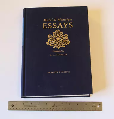 ESSAYS (A PENGUIN CLASSICS HARDCOVER) -Michel De Montaigne Excellent Condition • $104.50
