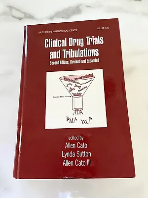 Clinical Drug Trials And Tribulations Revised And Expanded By Allen Cato Lynda • $30