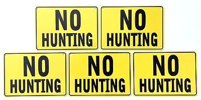 ''NO HUNTING'' 10  X 7  YELLOW WARNING SIGNS METAL 5 SIGN SET  NEW • $37.50