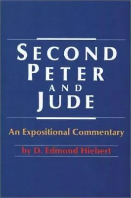 Second Peter/Jude (Hiebert) By Hiebert D Edmond • $28.99