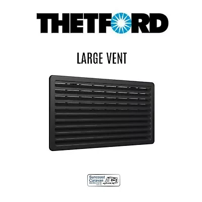 Thetford Large Black Fridge Vent 100 To 200 Litres  63114027 Caravans Rv's  • $112