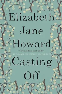 £3.48 • Buy Casting Off: Cazalet Chronicles Book 4 By Elizabeth Jane Howard