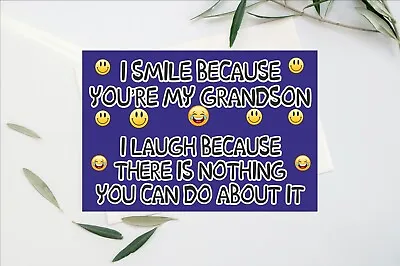 Funny Grandson Card - I Smile Because I Laugh - Novelty Greetings Card Birthday • £4.15