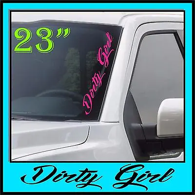 Dirty Girl Windshield Decal Sticker Girl Mud Car Truck Diesel Country 4x4 Window • $9.99