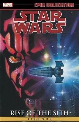 Epic Collection Star Wars Legends Rise Of The Sith 2 Paperback By Strnad Ja... • $56.01