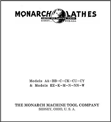 Handling & Installation Manual Monarch SS BB C CK CU CY EE K M N NN W Lathes • $19.97