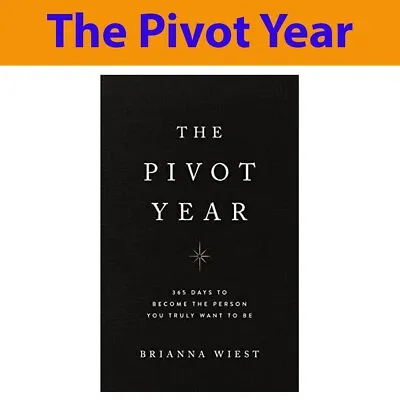 The Pivot Year By Brianna Wiest Paperback • £12.49