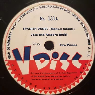 V-Disc No. 131 Jose And Ampera Iturbi-78 Rpm Spanish Dance Sonata For Two Pianos • $19.99