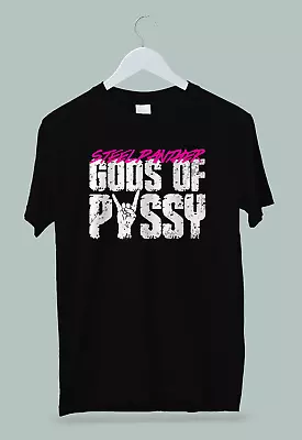 Steel Panther Gods Of Pussy T-Shirt M-2XL • $25.99