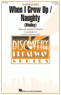 When I Grow Up / Naughty (from Matilda The Musical) Discovery Cho • $15.40