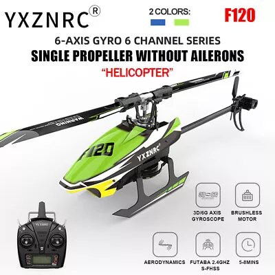 YXZNRC F120 RC Helicopter 2.4G 6CH 6-Axis Gyro 3D 6G Direct Drive Drone BNF RTF • $143.44