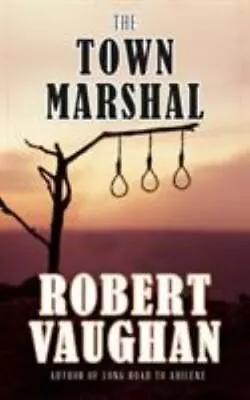 Vaughan Robert : The Town Marshal • $6.76