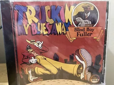 Blind Boy Fuller Yazoo Cd Truckin My Blues Away Brand New R. Crumb Artwork Seale • $24