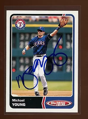 2003 Topps Total MICHAEL YOUNG Signed Card Autograph Auto RANGERS • $19.99