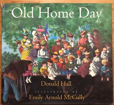 Old Home Day By Donald Hall. SIGNED. 1996 1st Ed.  VG Hardcover In Dust Jacket. • $13