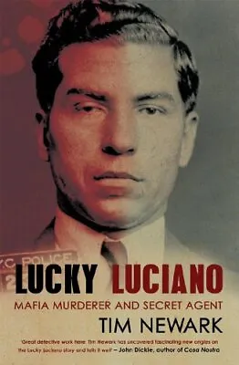 £8.99 • Buy Lucky Luciano: Mafia Murderer And Secret Agent By Newark, Tim Paperback Book The