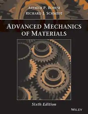 Advanced Mechanics Of Materials - Hardcover By Boresi Arthur P. Schmidt - Good • $95.09