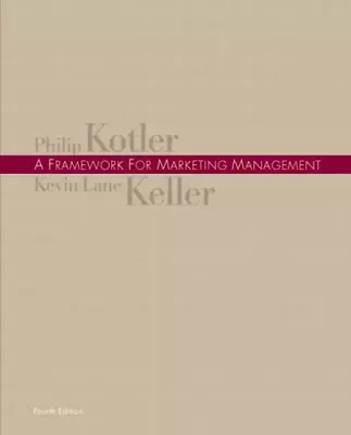 A Framework For Marketing Management: United States Edition Kotler Philip T.K • $5.98