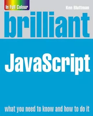 Brilliant JavaScript By Bluttman Ken Paperback Book The Cheap Fast Free Post • £4.49