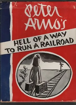 $14.99 • Buy Peter Arno's Hell Of A Way To Run A Railroad, 1956 HC, 1st Printing W/DJ, Humor