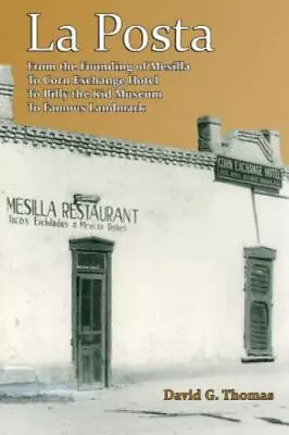 La Posta Mesilla Hotel LAS CRUCES NEW MEXICO To Billy The Kid BOOK FREE SHIPPING • $14